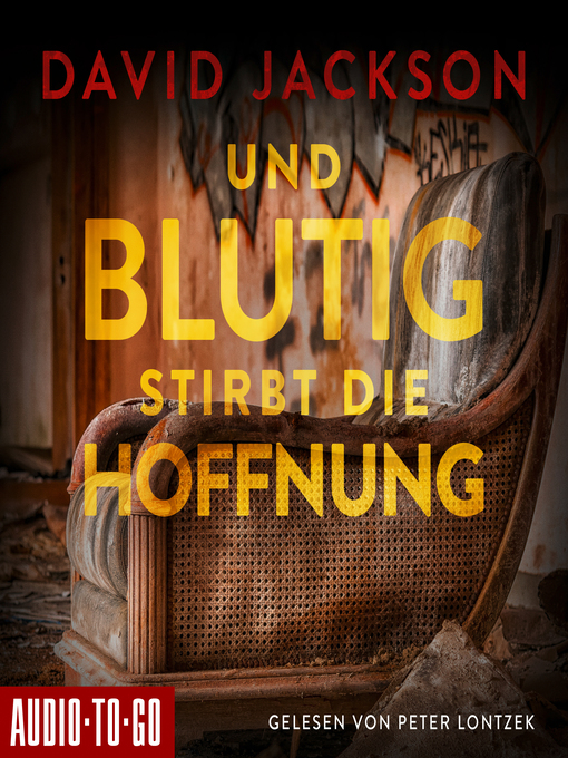 Title details for Und blutig stirbt die Hoffnung--Nathan Cody ermittelt, Band 2 by David Jackson - Wait list